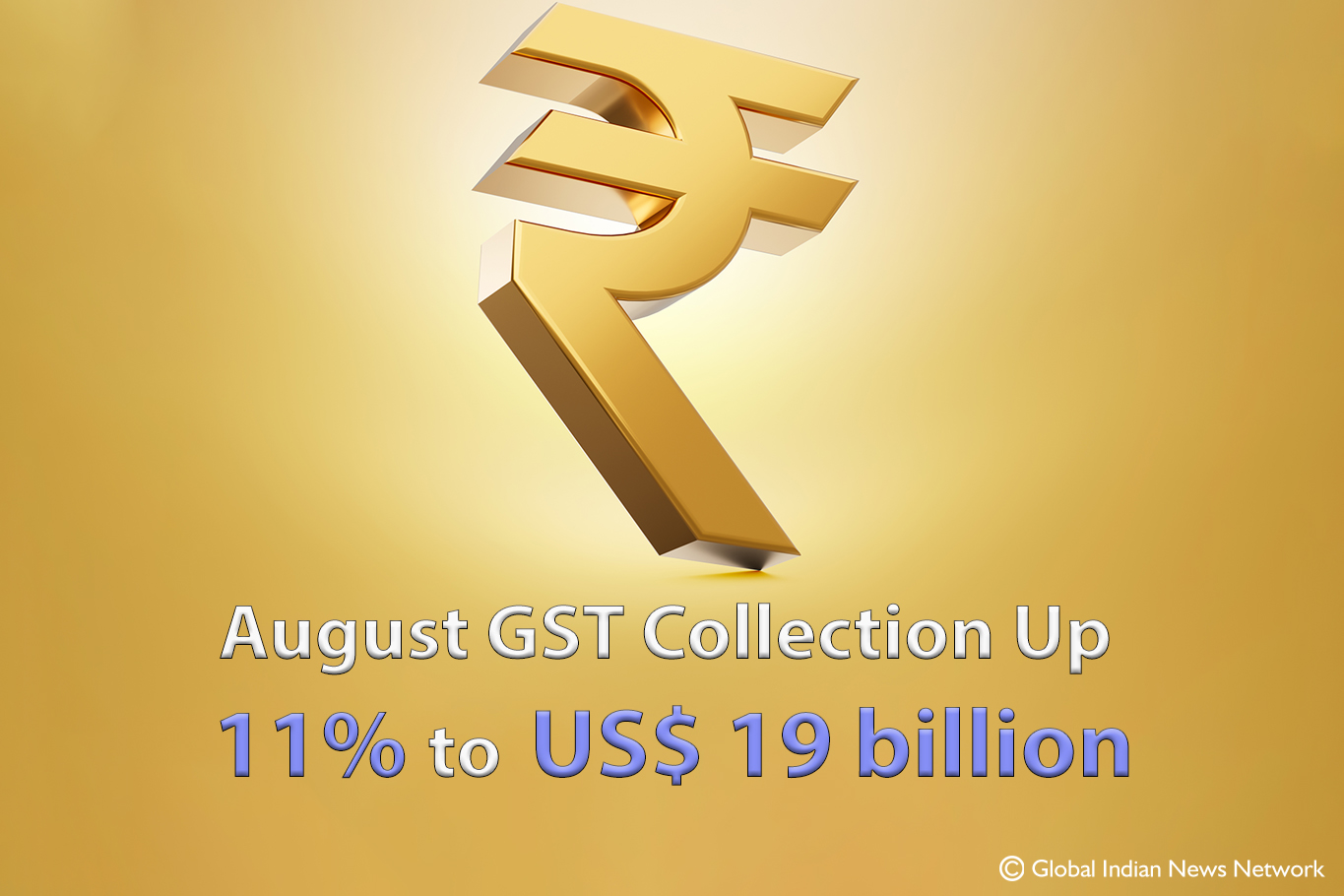 August GST collection up 11% YoY to US$ 19 billion: Govt