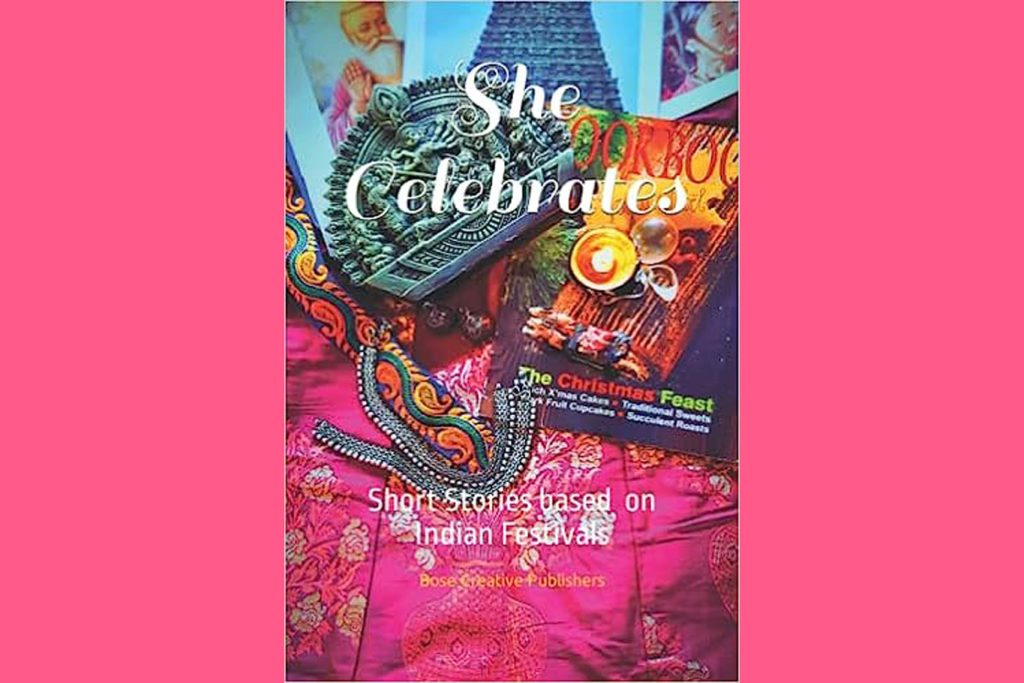 She Celebrates: Short Stories based on Indian Festivals