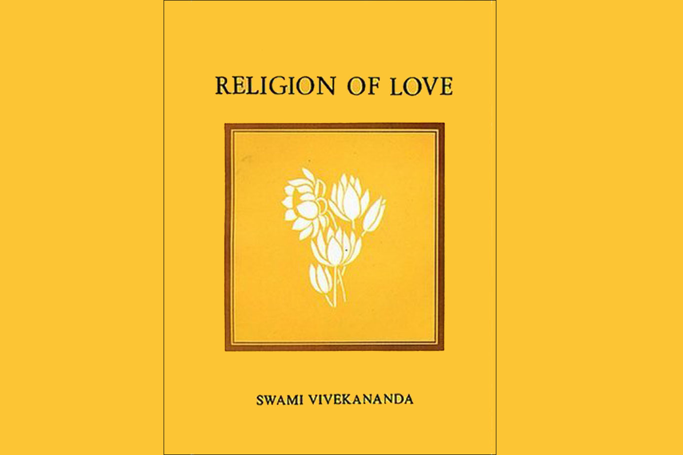 Religion of Love by Swami Vivekananda