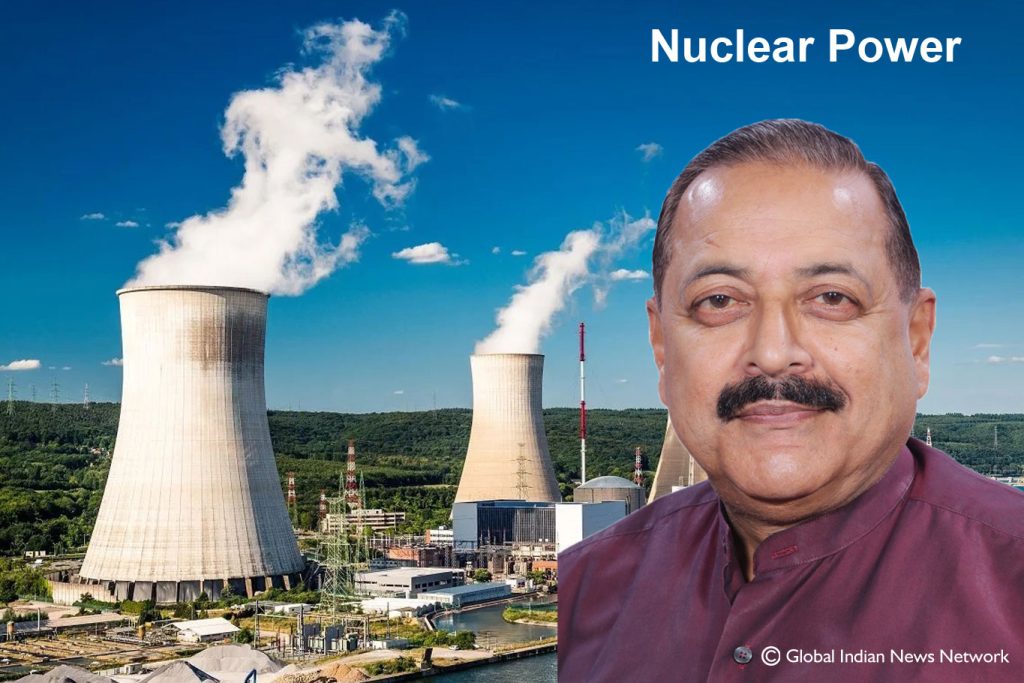 Dr. Jitendra Singh Reveals Plans for Nuclear Power Capacity to Surge from 7,480 MW to 22,480 MW by 2031