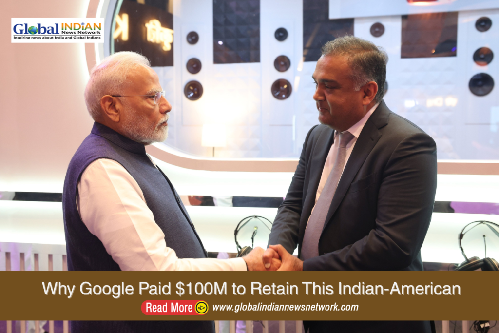Why Google Paid $100M to Retain This Indian-American
