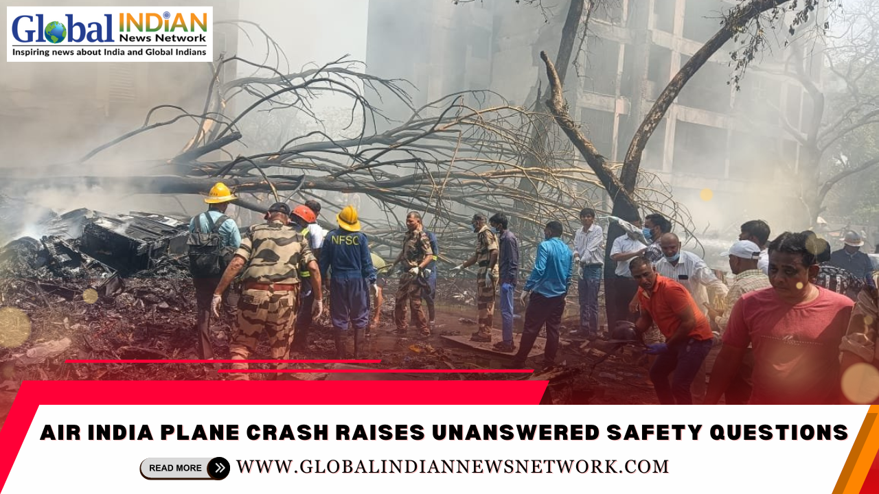 Air India Plane Crash Raises Unanswered Safety Questions