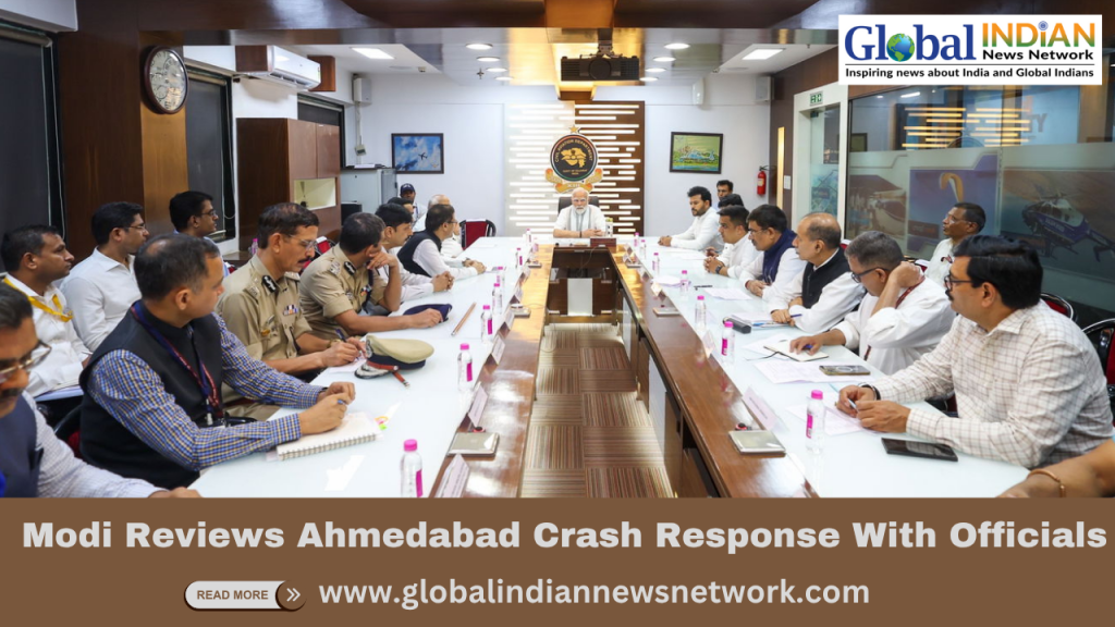 Modi Reviews Ahmedabad Crash Response With Officials