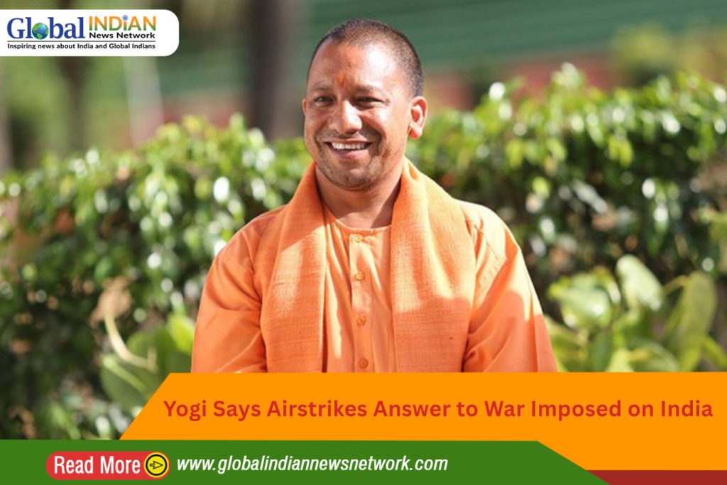 Yogi Says Airstrikes Answer to War Imposed on India