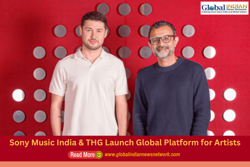 Sony Music India & THG Launch Global Platform for Artists