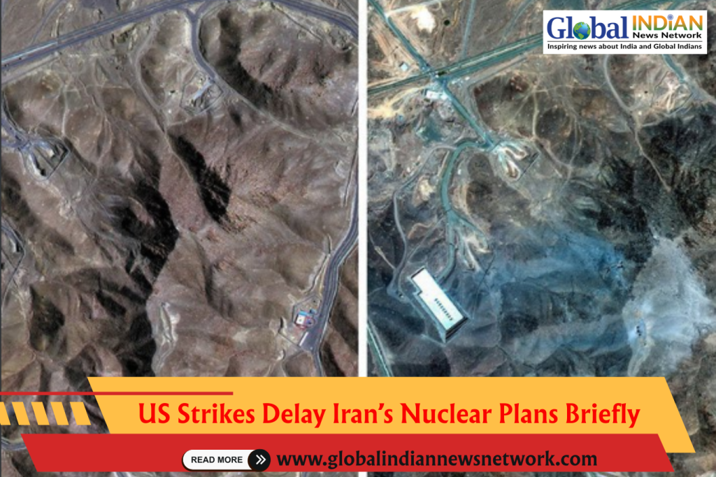 US Strikes Delay Iran’s Nuclear Plans Briefly US Strikes Delay Iran’s Nuclear Plans Briefly