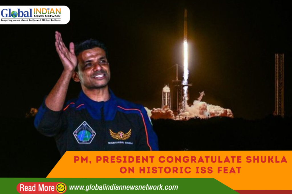 PM, President Congratulate Shukla on Historic ISS Feat