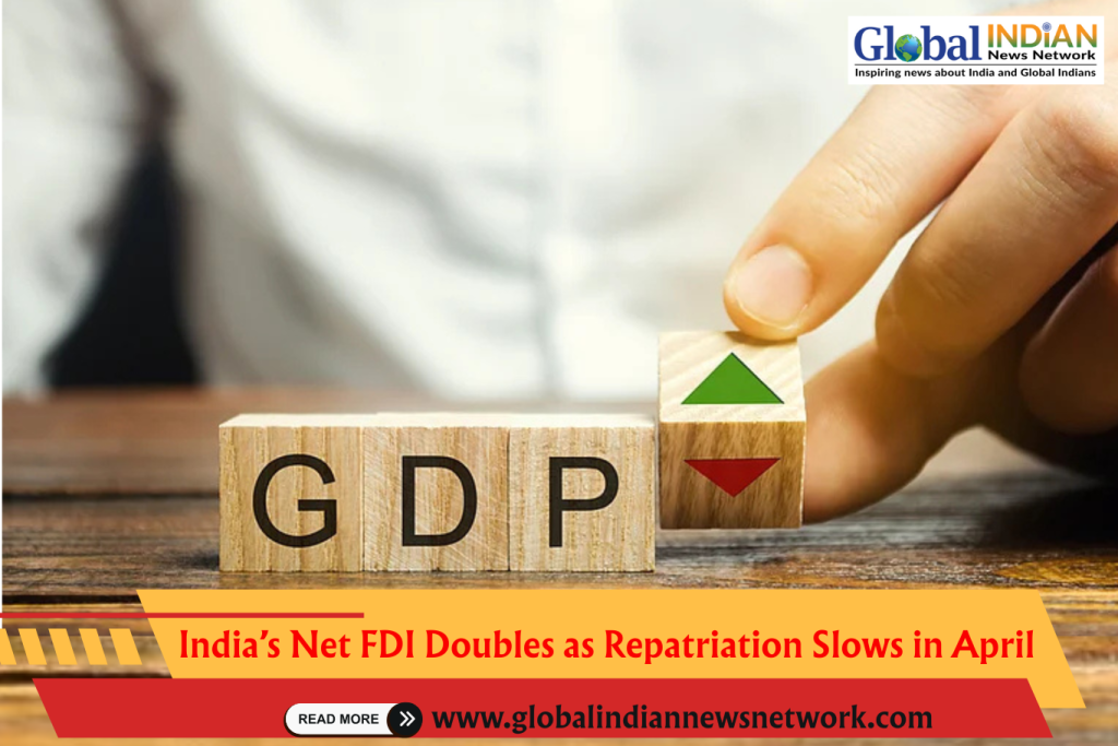 India’s Net FDI Doubles as Repatriation Slows in April India’s Net FDI Doubles as Repatriation Slows in April