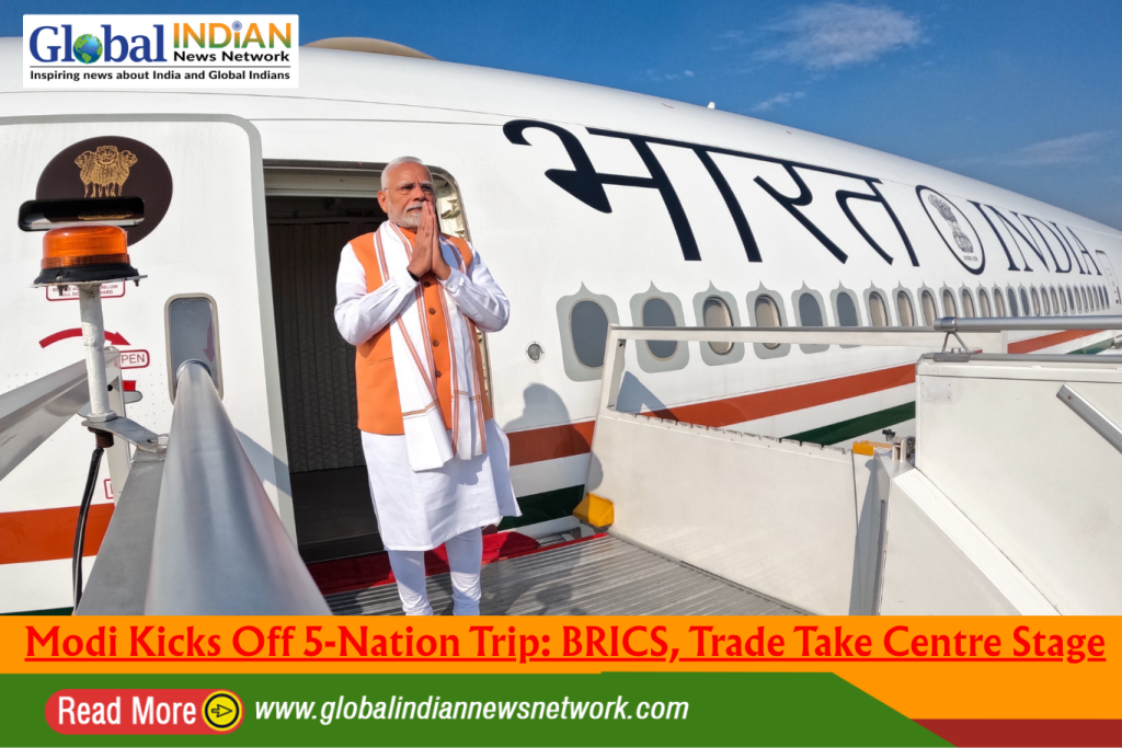 Modi Kicks Off 5‑Nation Trip: BRICS, Trade Take Centre Stage