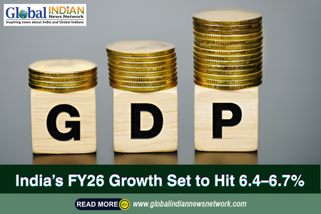 India’s FY26 Growth Set to Hit 6.4–6.7%