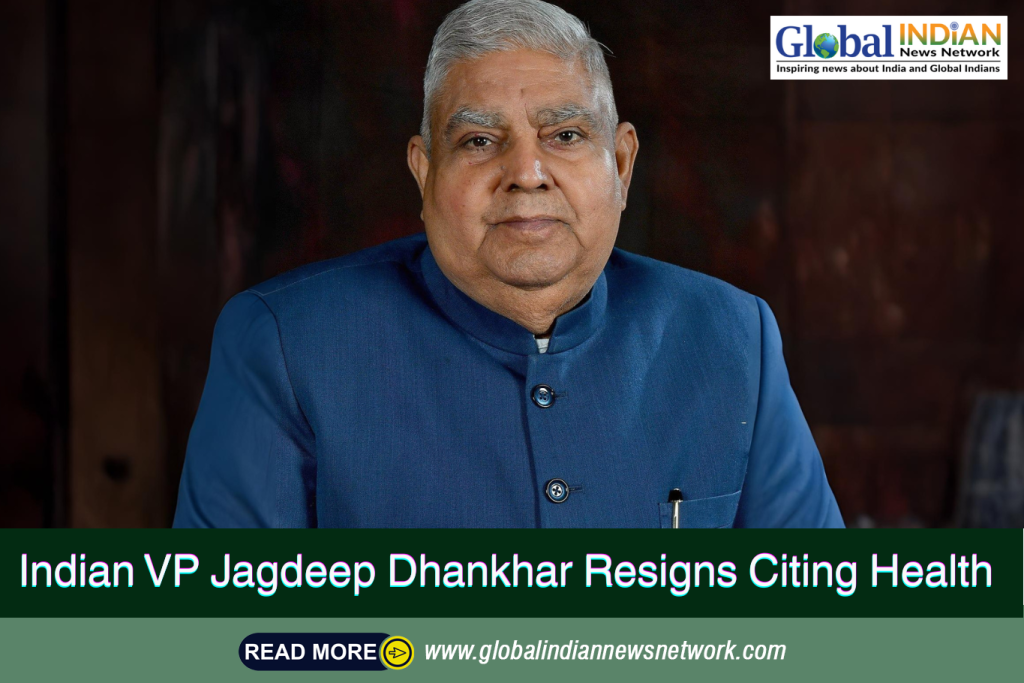 Indian VP Jagdeep Dhankhar Resigns Citing Health