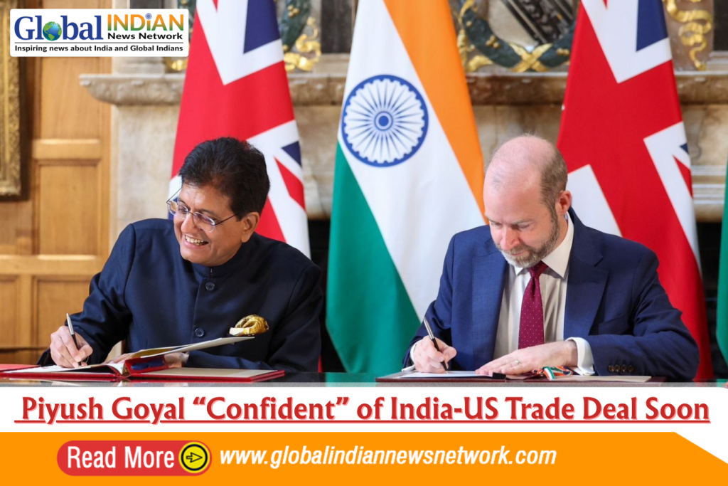 Piyush Goyal “Confident” of India-US Trade Deal Soon