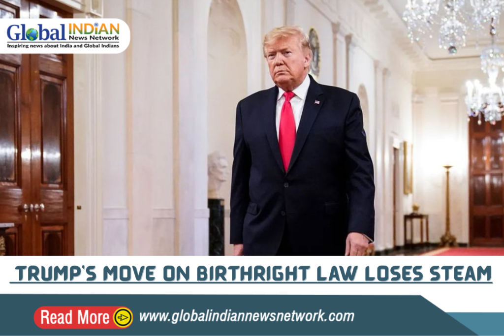 Trump’s Move on Birthright Law Loses Steam
