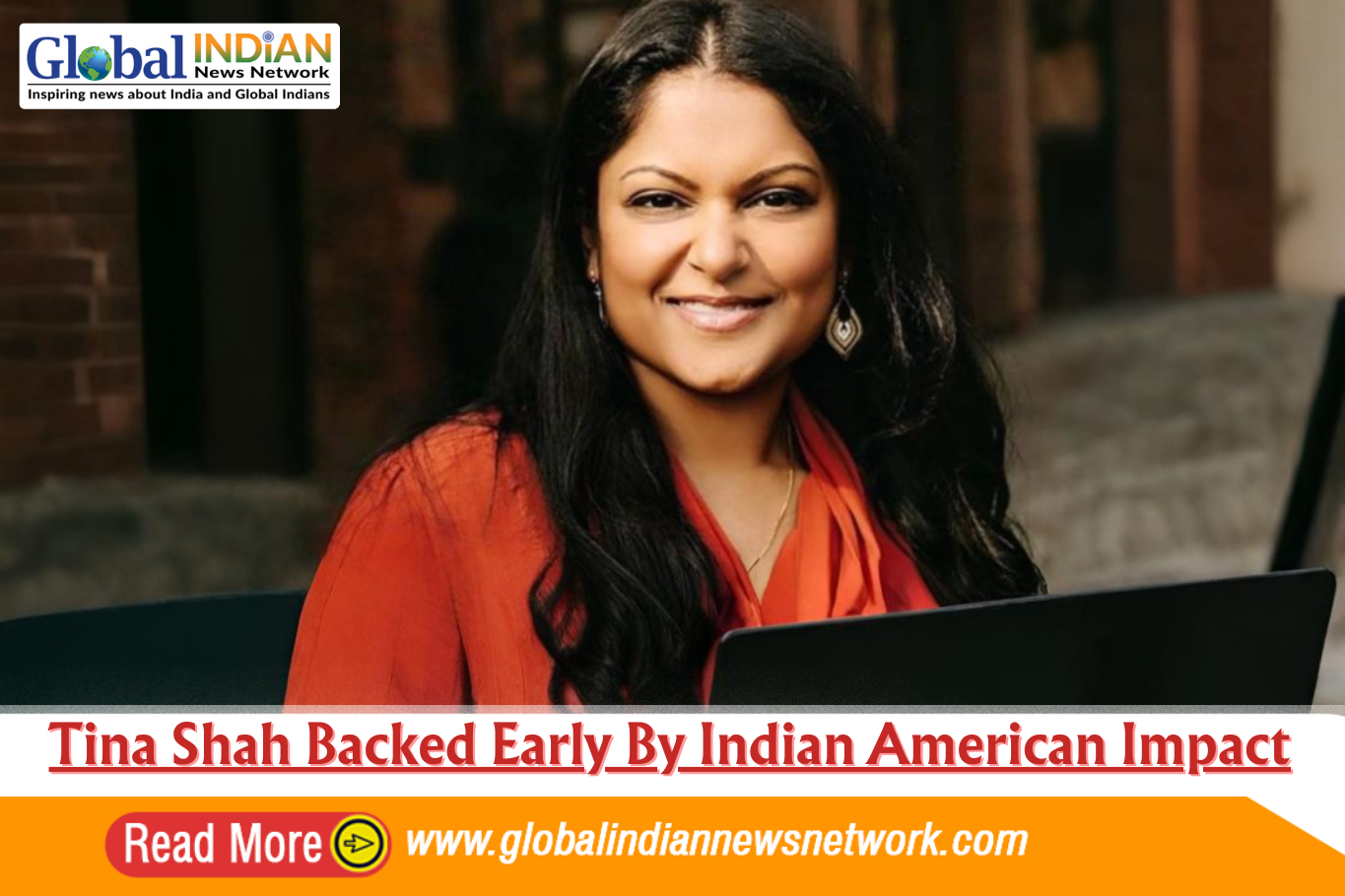 Tina Shah Backed Early By Indian American Impact Tina Shah Backed Early By Indian American Impact