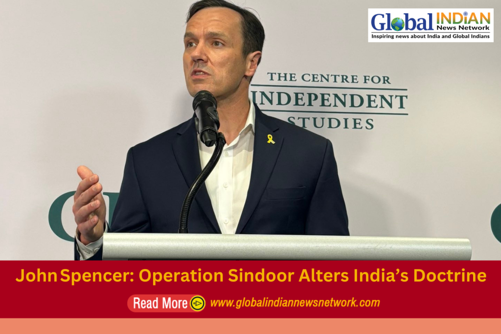 John Spencer: Operation Sindoor Alters India’s Doctrine