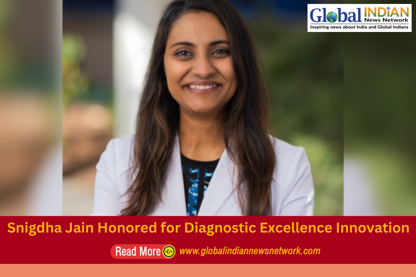  Snigdha Jain Honored for Diagnostic Excellence Innovation

