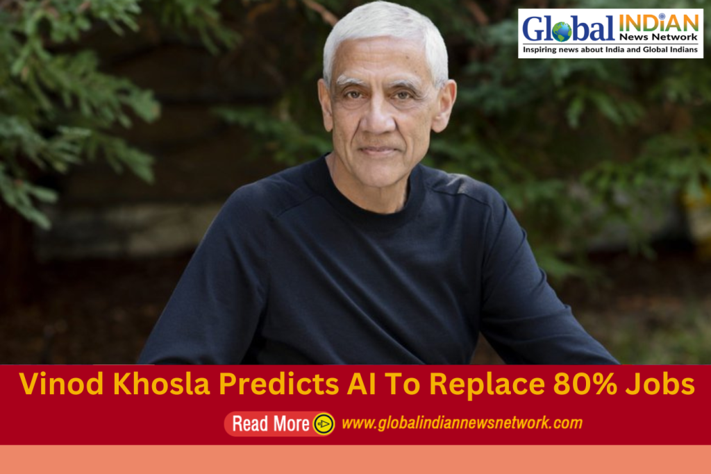 Vinod Khosla Predicts AI To Replace 80% Jobs