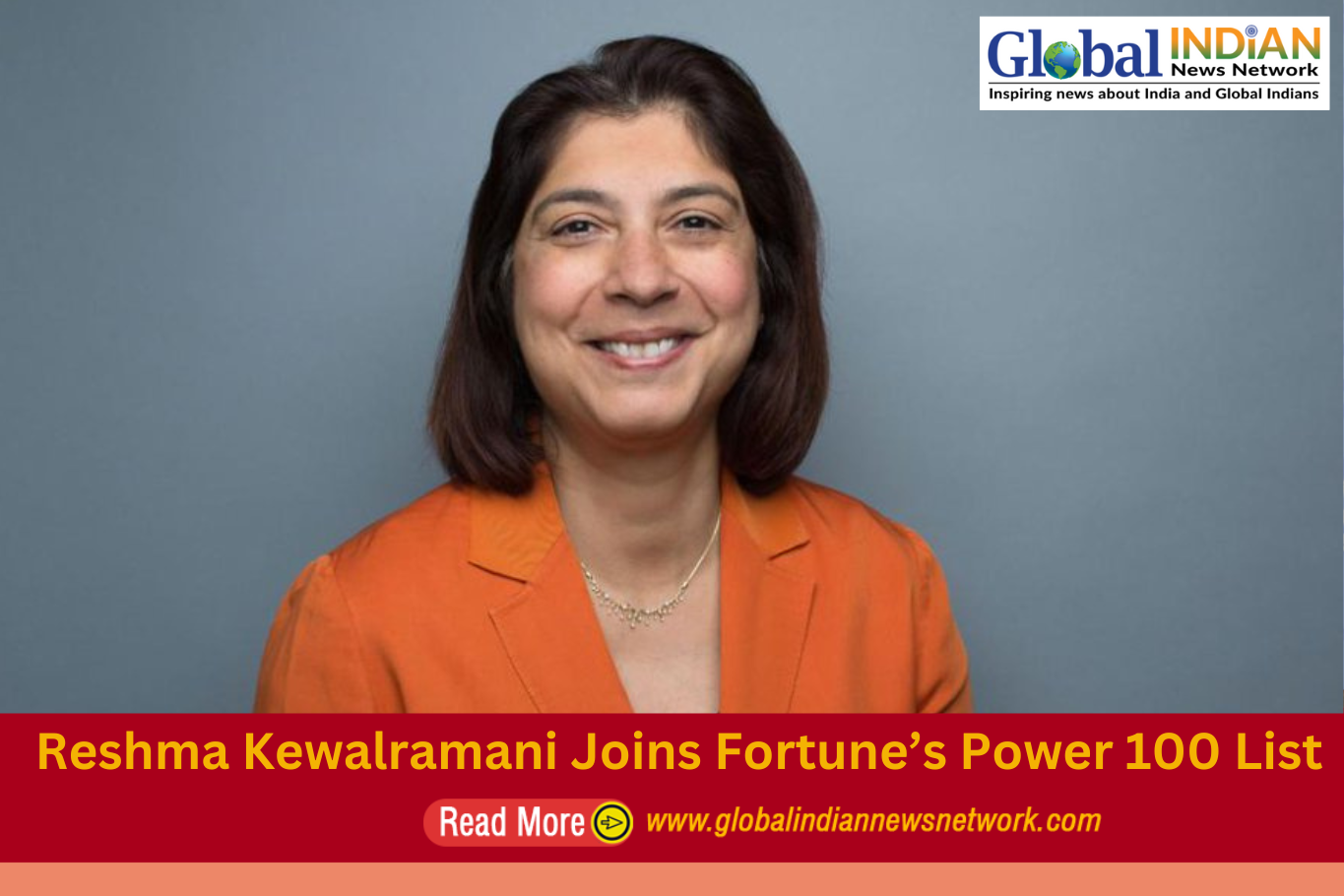  Reshma Kewalramani Joins Fortune’s Power 100 List
