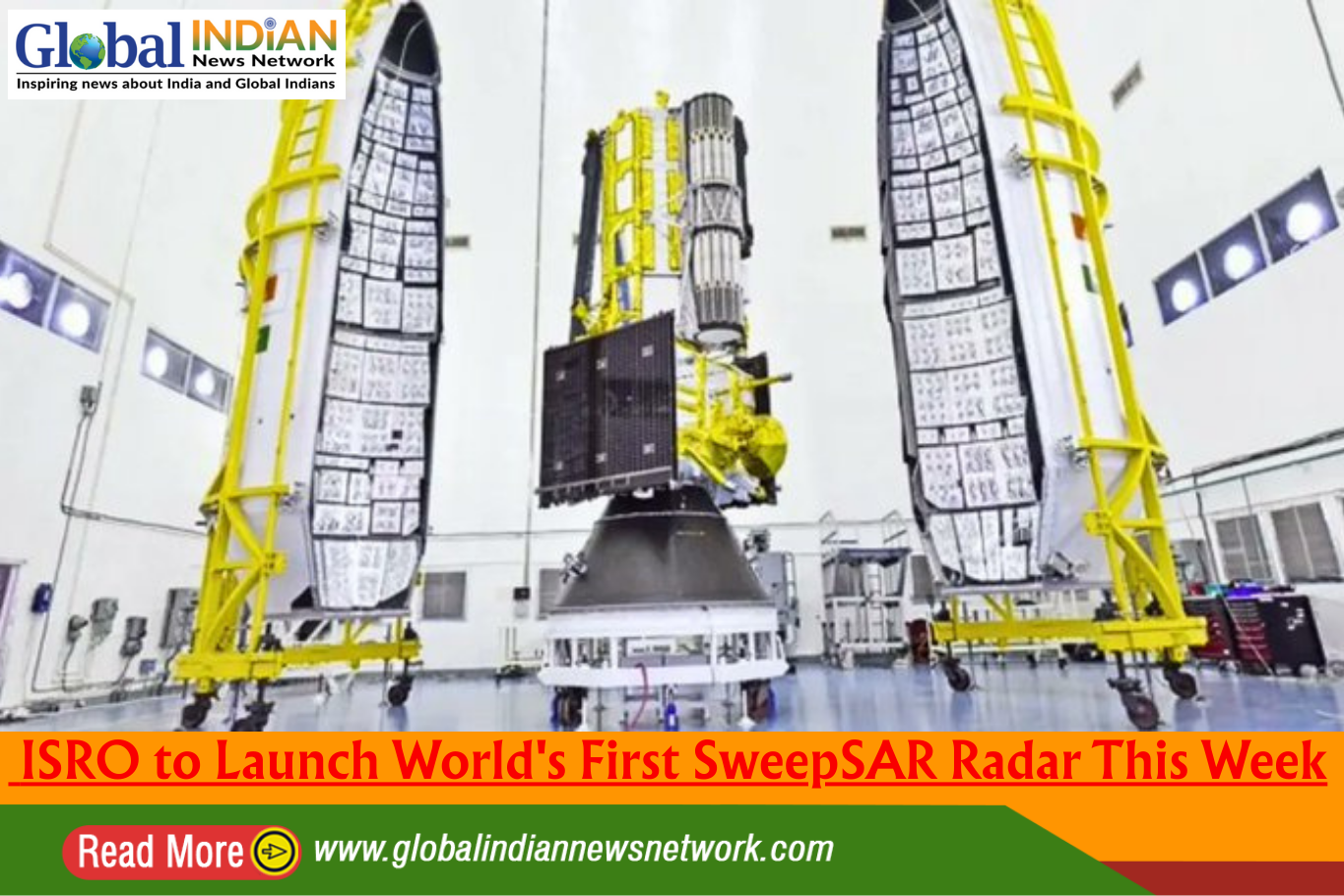  ISRO to Launch World's First SweepSAR Radar This Week
