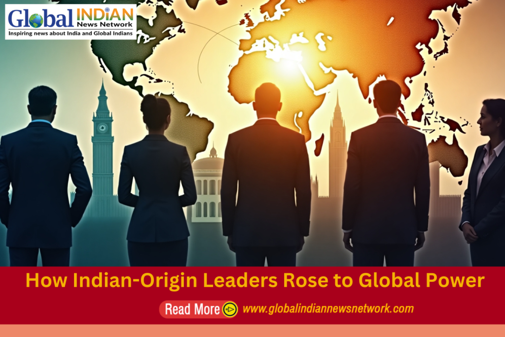 How Indian-Origin Leaders Rose to Global Power