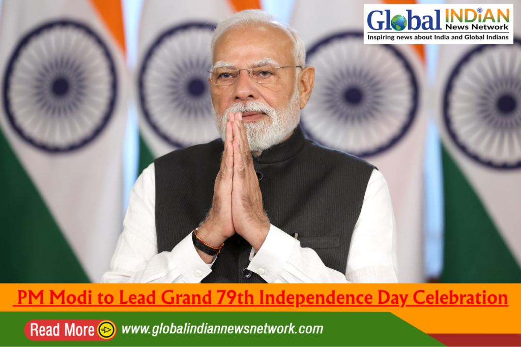 PM Modi to Lead Grand 79th Independence Day Celebration
