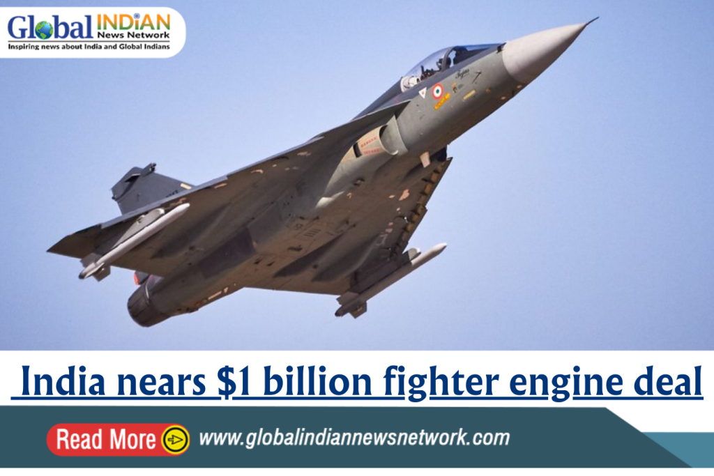 India nears $1 billion fighter engine deal India nears $1 billion fighter engine deal