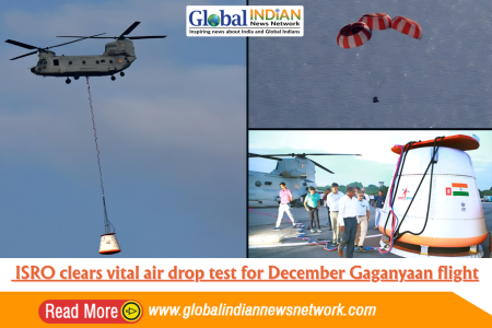 ISRO clears vital air drop test for December Gaganyaan flight