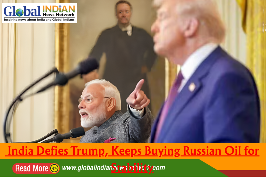 India Defies Trump, Keeps Buying Russian Oil for Stability