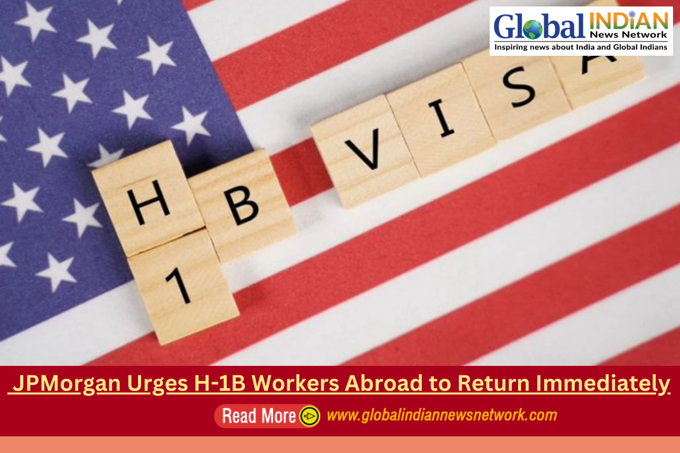  JPMorgan Urges H-1B Workers Abroad to Return Immediately
