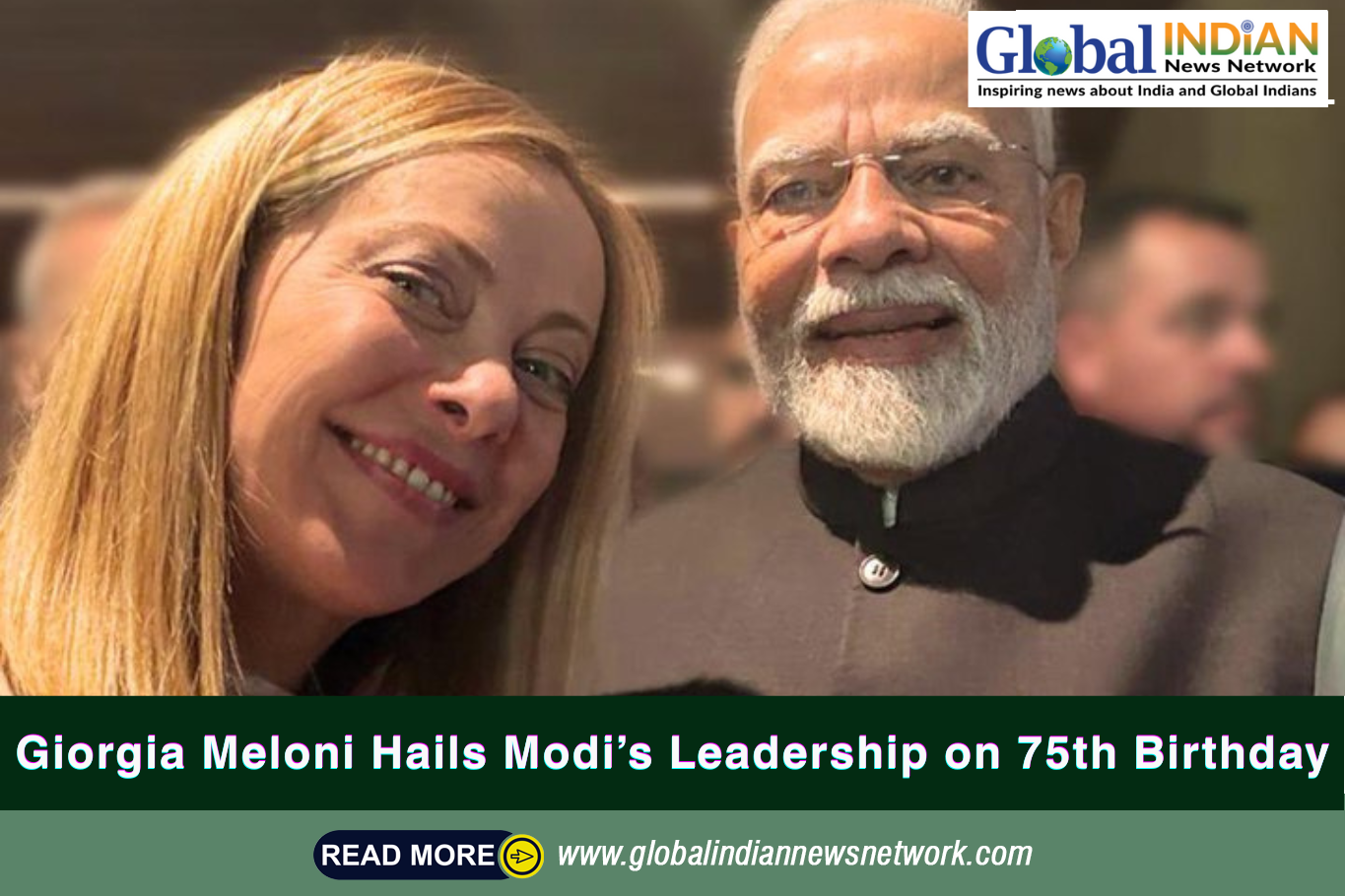 Giorgia Meloni Hails Modi’s Leadership on 75th Birthday