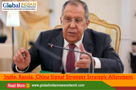 India, Russia, China Signal Stronger Strategic Alignment