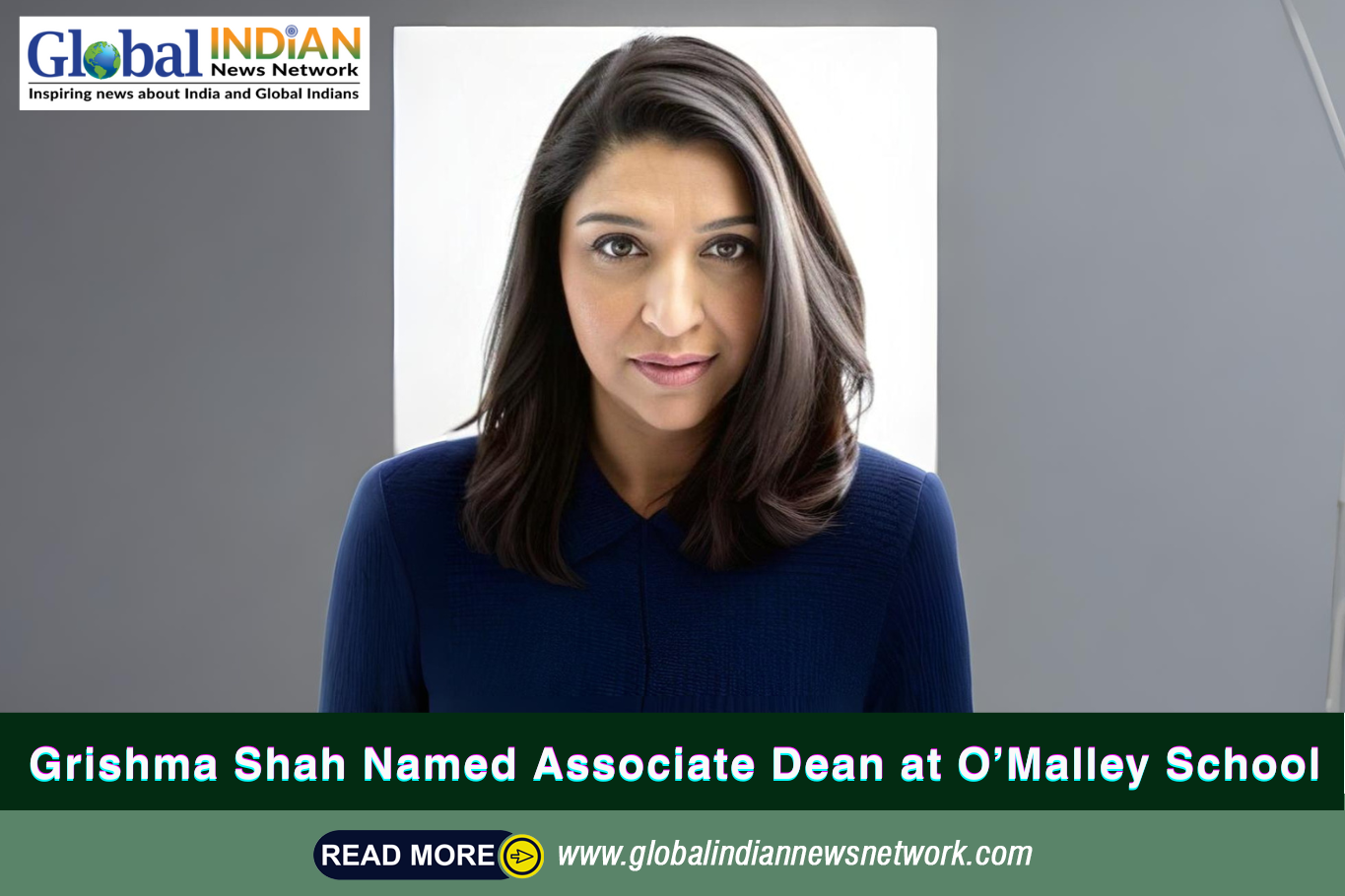  Grishma Shah Named Associate Dean at O’Malley School