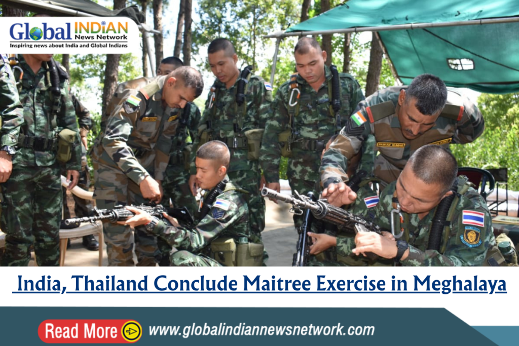 India, Thailand Conclude Maitree Exercise in Meghalaya