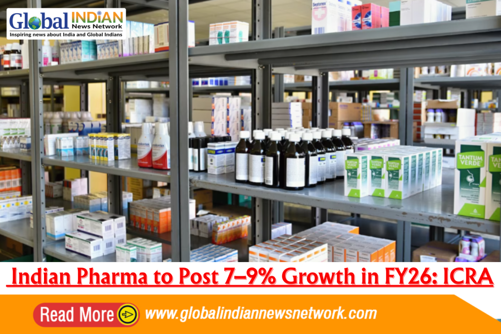 Indian Pharma to Post 7–9% Growth in FY26: ICRA