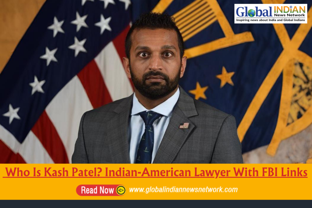 Who Is Kash Patel? Indian-American Lawyer With FBI Links