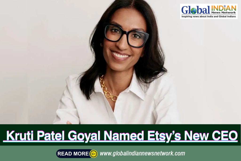 Kruti Patel Goyal Named Etsy’s New CEO