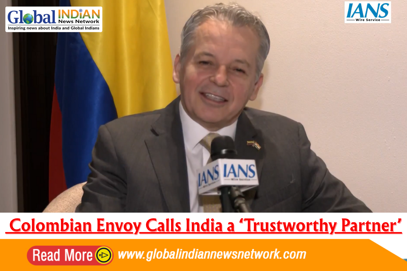  Colombian Envoy Calls India a ‘Trustworthy Partner’