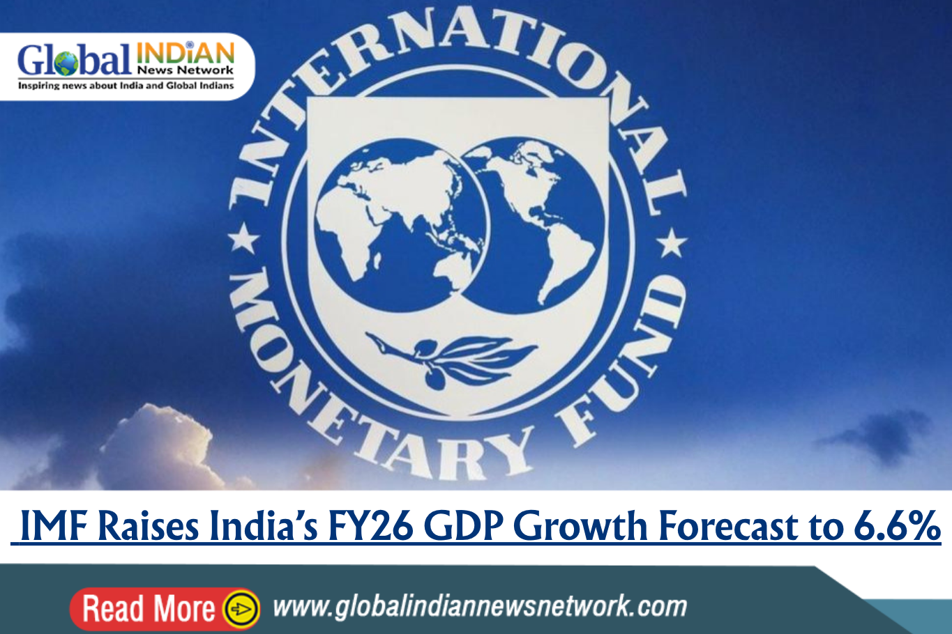  IMF Raises India’s FY26 GDP Growth Forecast to 6.6%