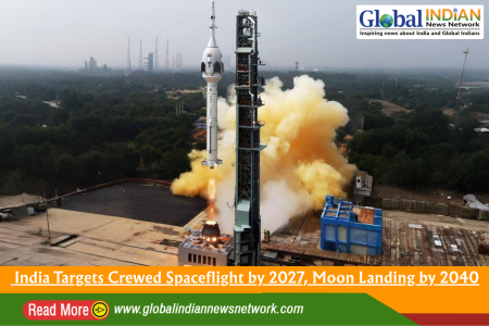 India Targets Crewed Spaceflight by 2027, Moon Landing by 2040