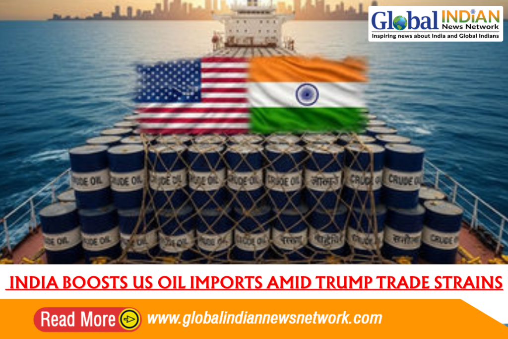 India Boosts US Oil Imports Amid Trump Trade Strains