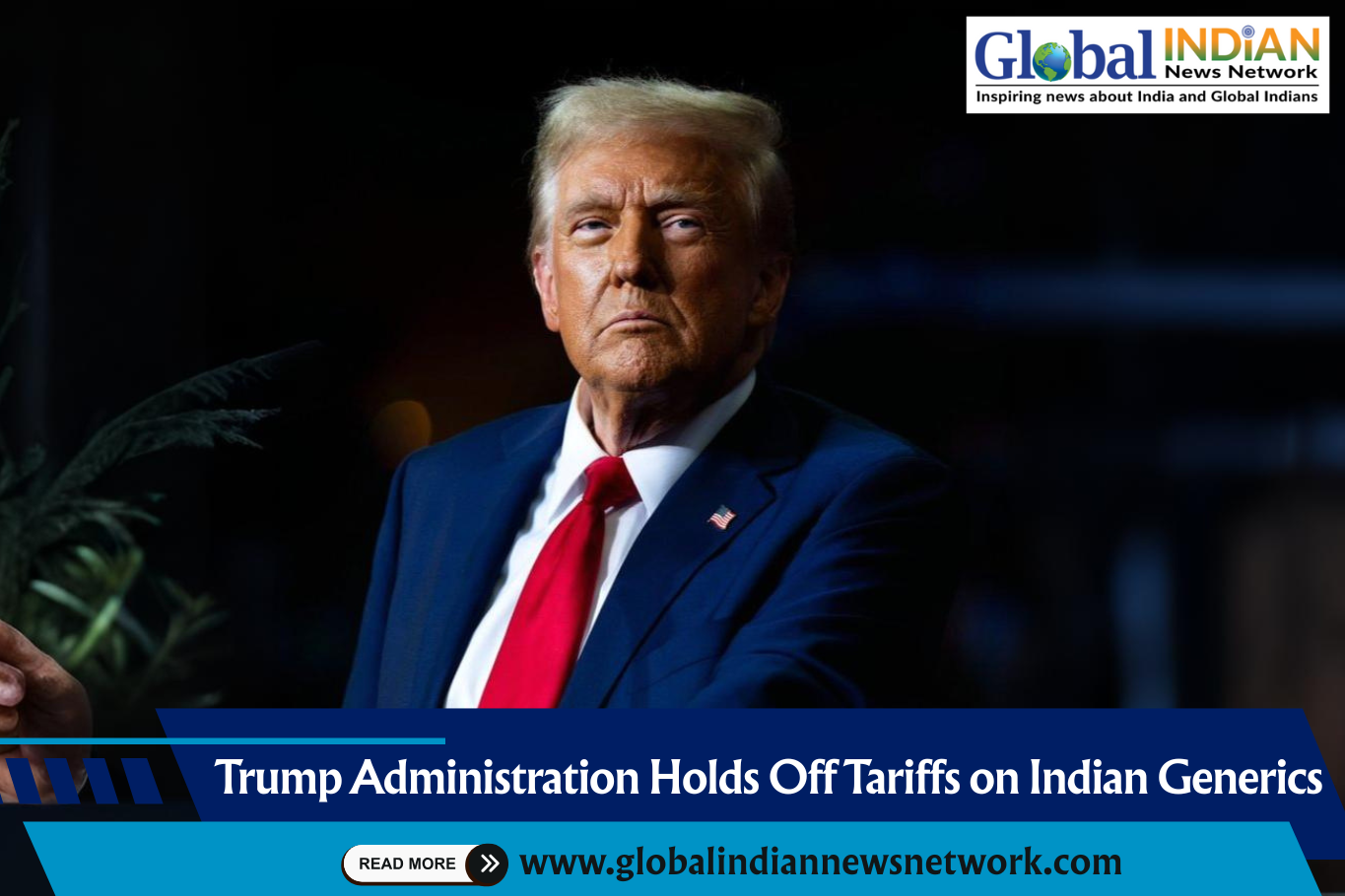  Trump Administration Holds Off Tariffs on Indian Generics

