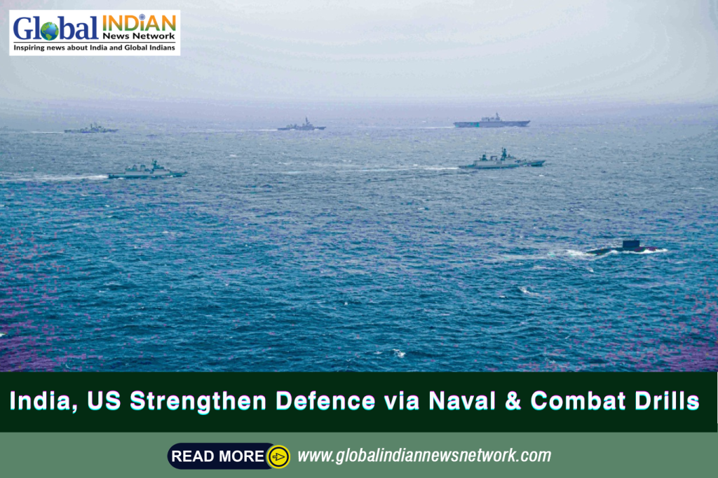 India, US Strengthen Defence via Naval & Combat Drills