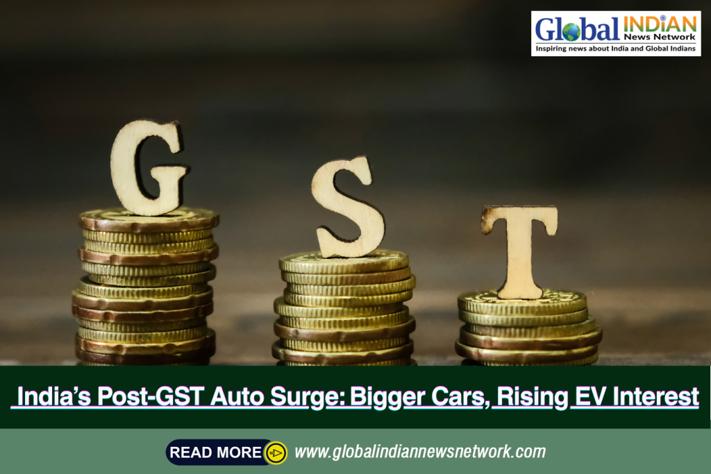 India’s Post-GST Auto Surge: Bigger Cars, Rising EV Interest