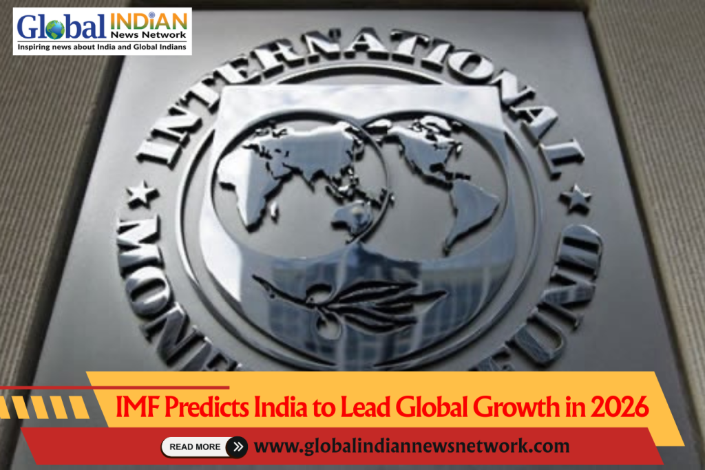 IMF Predicts India to Lead Global Growth in 2026 IMF Predicts India to Lead Global Growth in 2026