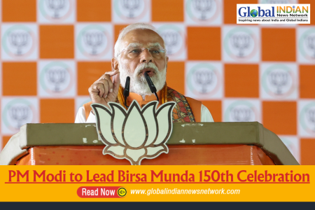 PM Modi to Lead Birsa Munda 150th Celebration
