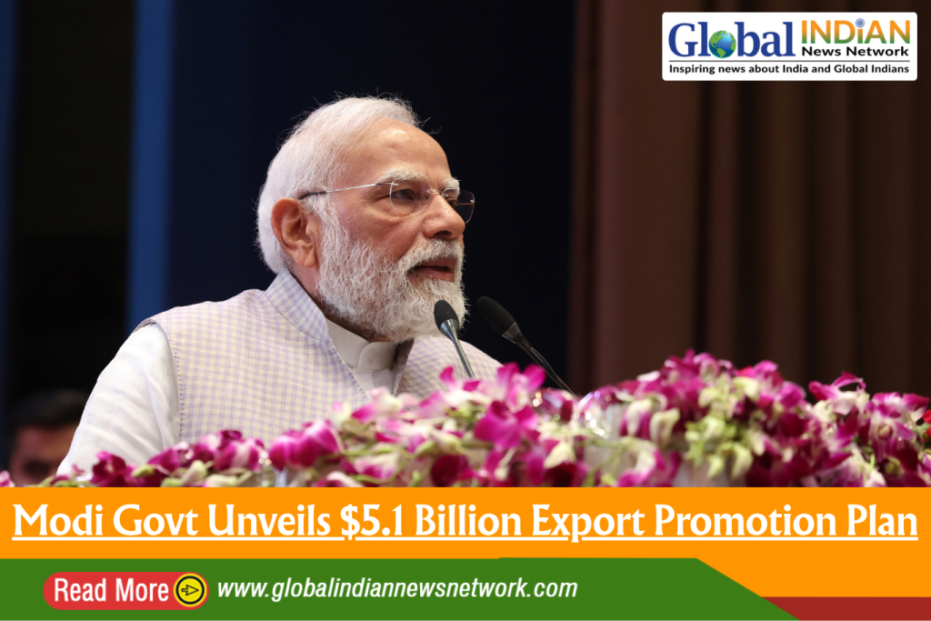 Modi Govt Unveils $5.1 Billion Export Promotion Plan Modi Govt Unveils $5.1 Billion Export Promotion Plan