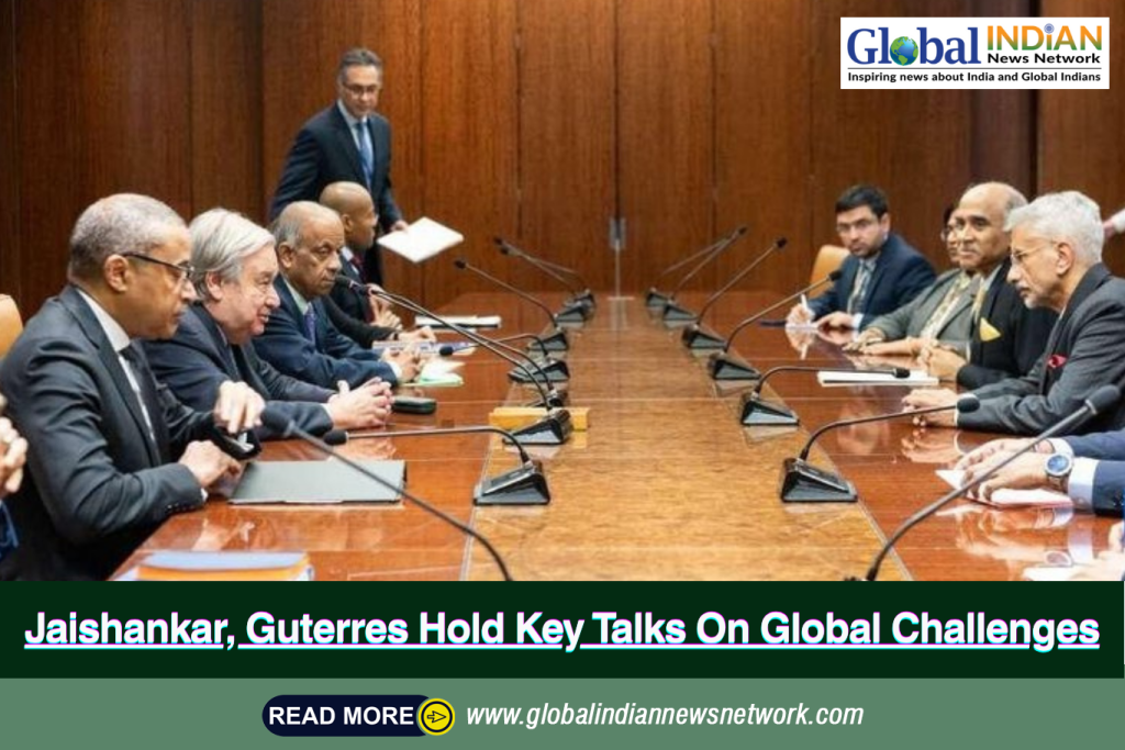 Jaishankar, Guterres Hold Key Talks On Global Challenges