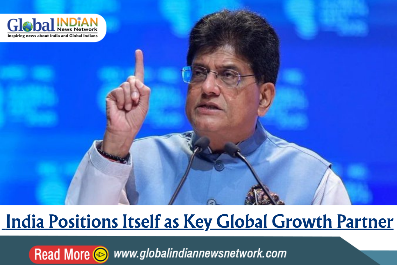  India Positions Itself as Key Global Growth Partner