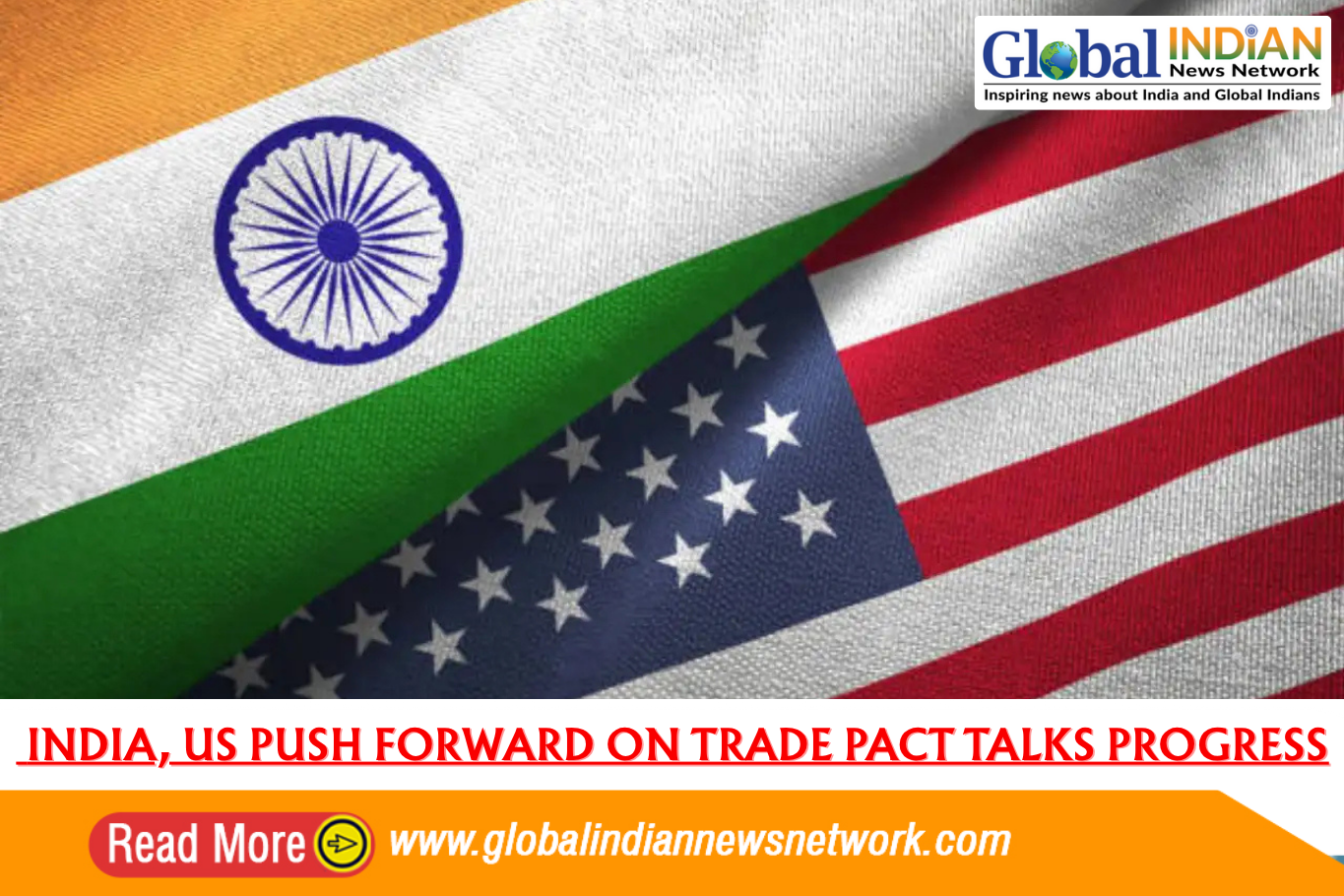  India, US Push Forward on Trade Pact Talks Progress
