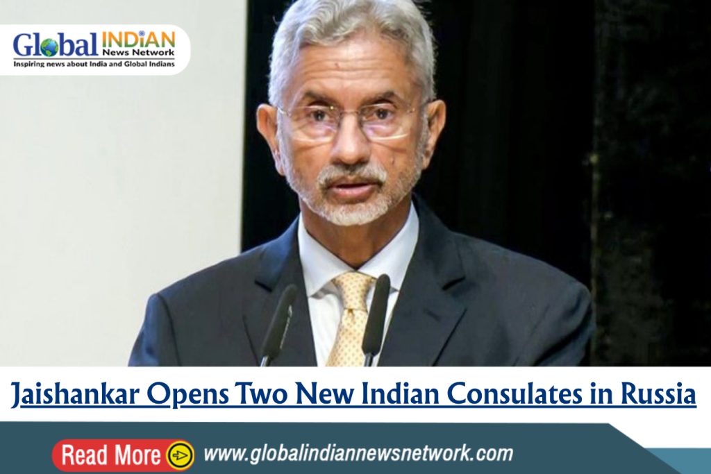 Jaishankar Opens Two New Indian Consulates in Russia Jaishankar Opens Two New Indian Consulates in Russia